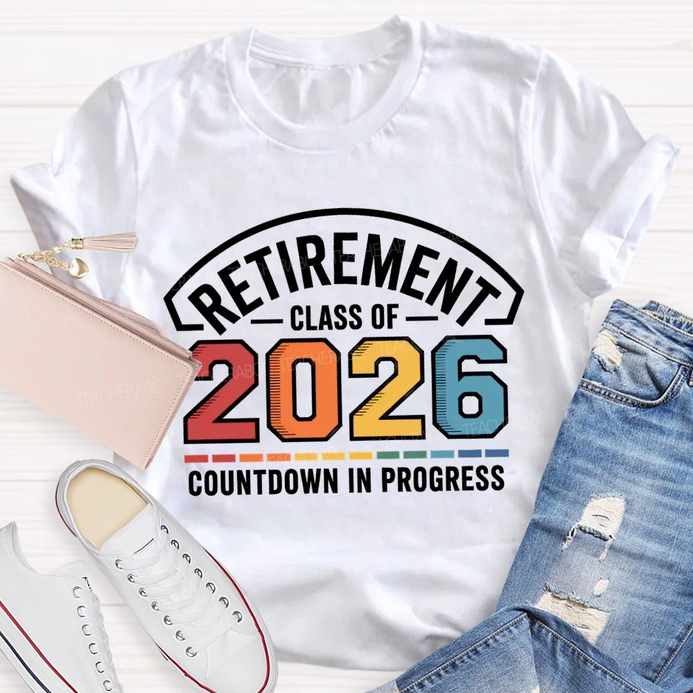 Retirement Class Of Countdown In Problems Teacher T-shirt
