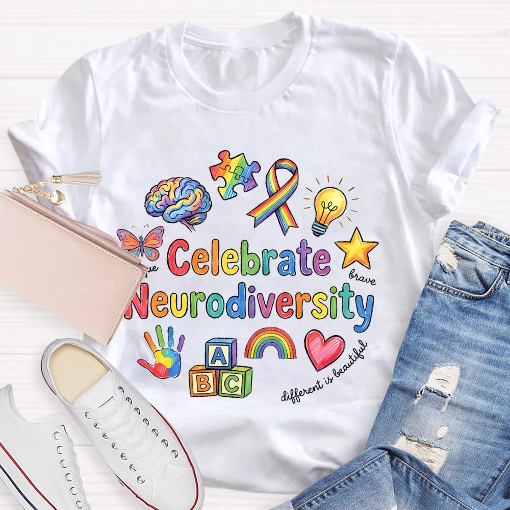 Celebrate Neurodiversity  Different Is Beautiful  Teacher T-shirt