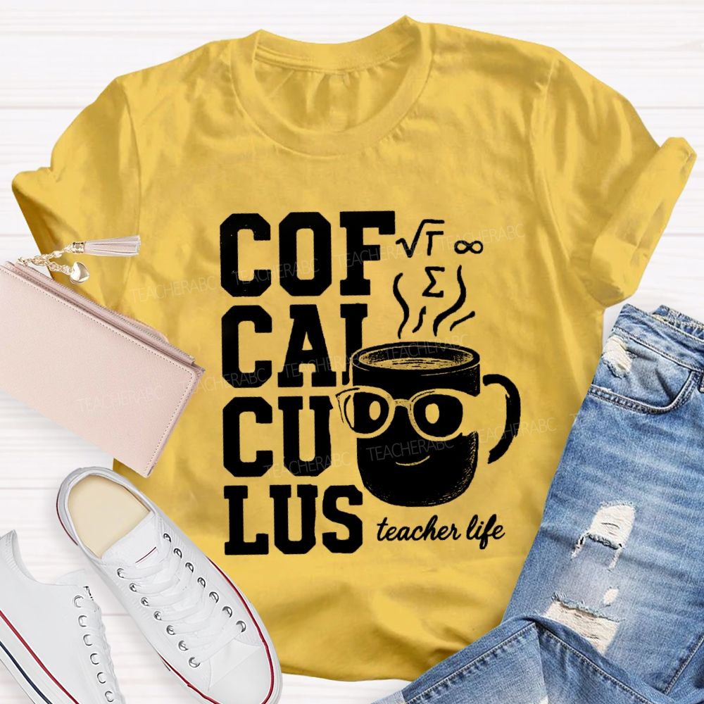 Calculus Coffee Funny Math Teacher T-shirt
