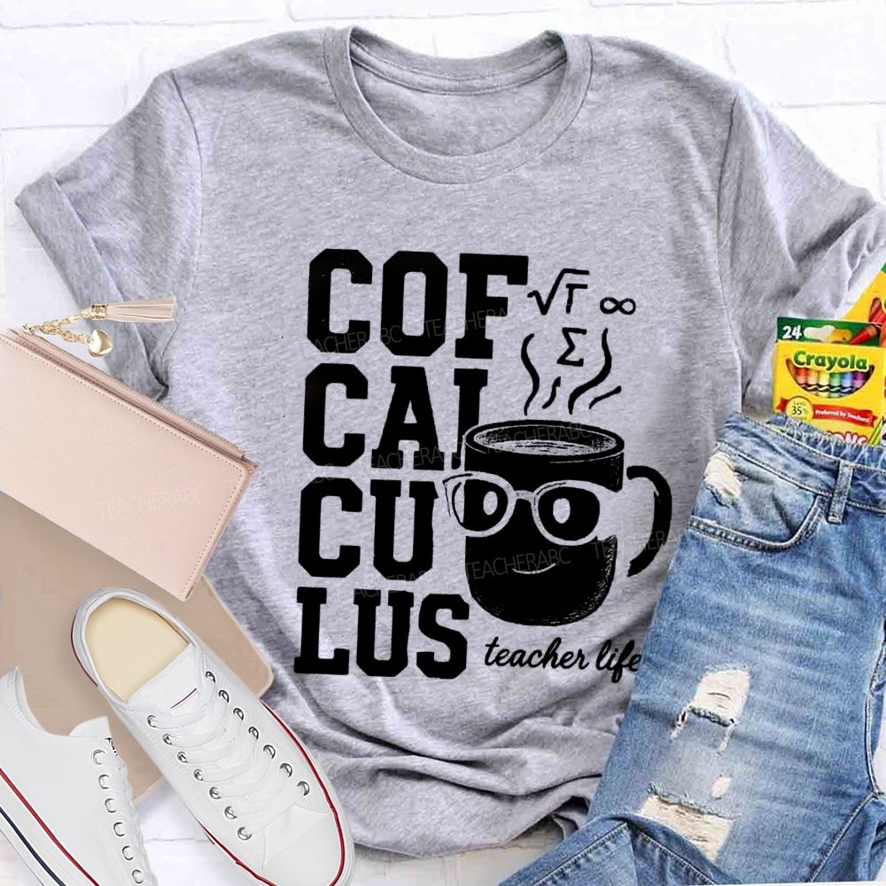 Calculus Coffee Funny Math Teacher T-shirt