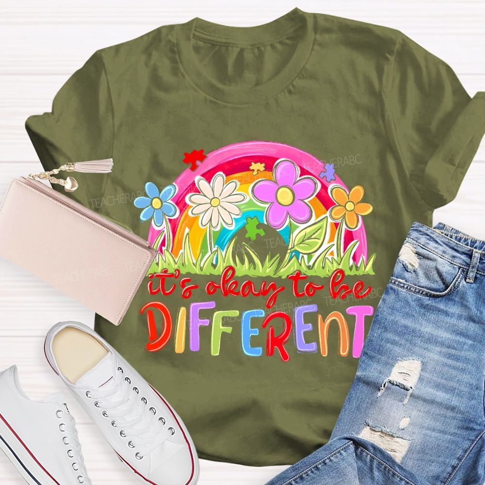 It's Okay To Be Different Flowers Rainbow Teacher T-shirt