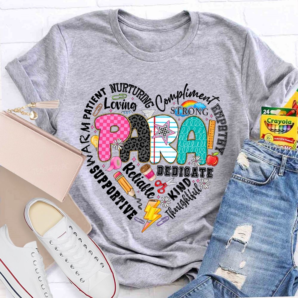 Para Patient Nurturing Compliment  Strong  Teacher T-shirt