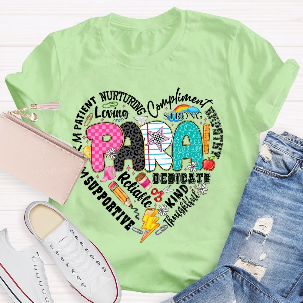 Para Patient Nurturing Compliment  Strong  Teacher T-shirt