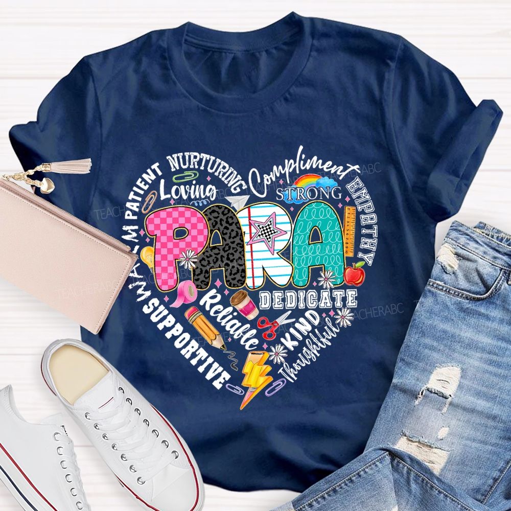 Para Patient Nurturing Compliment  Strong  Teacher T-shirt