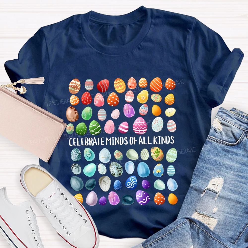 Celebrate Minds of All Kinds Easter Egg Teacher T-shirt