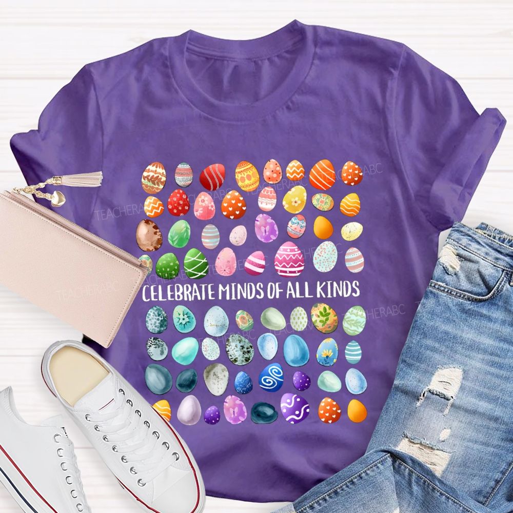 Celebrate Minds of All Kinds Easter Egg Teacher T-shirt