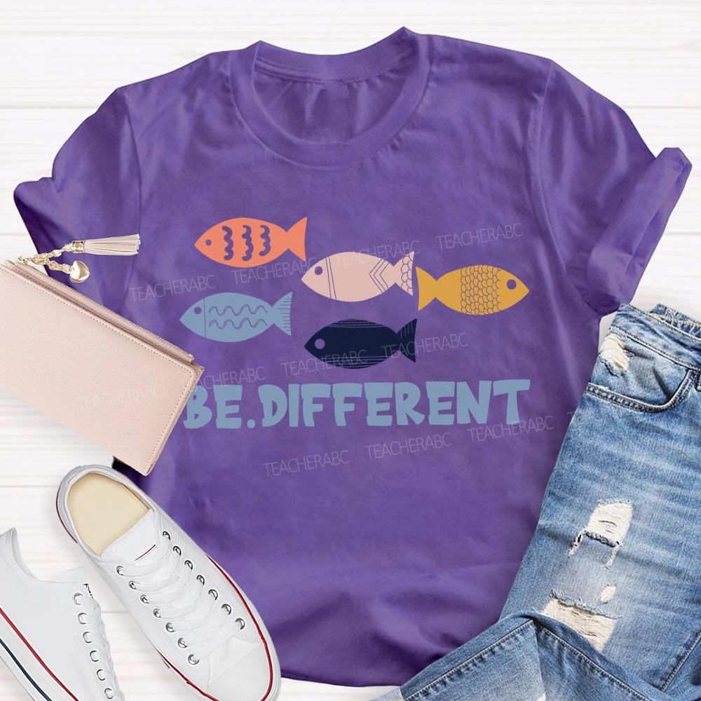 Be Different Five Fishes Teacher T-Shirt