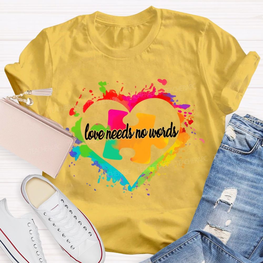 Love Needs No Words Colorful Heart And Puzzle Gradient design Teacher T-Shirt