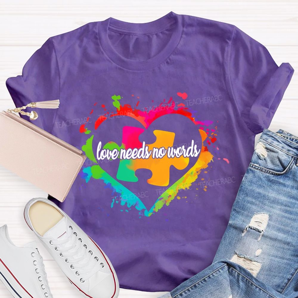 Love Needs No Words Colorful Heart And Puzzle Gradient design Teacher T-Shirt