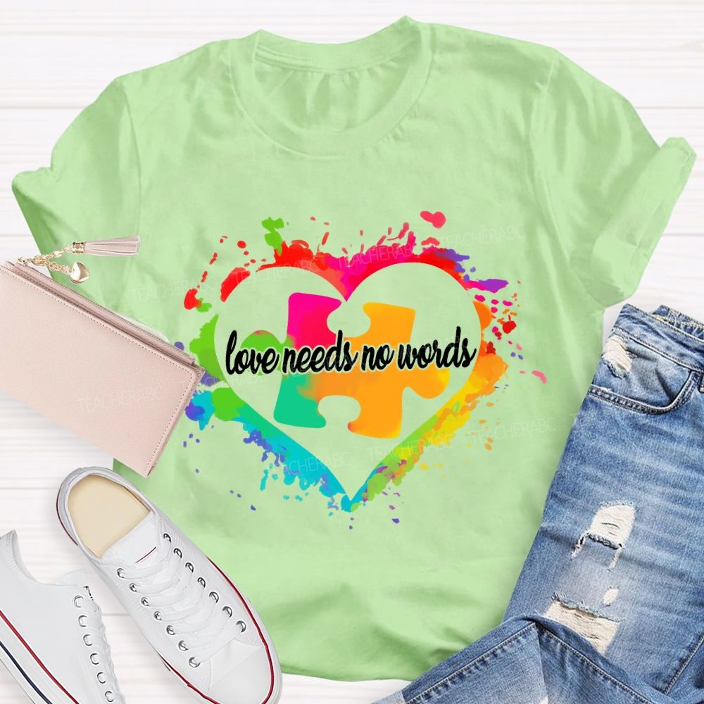 Love Needs No Words Colorful Heart And Puzzle Gradient design Teacher T-Shirt