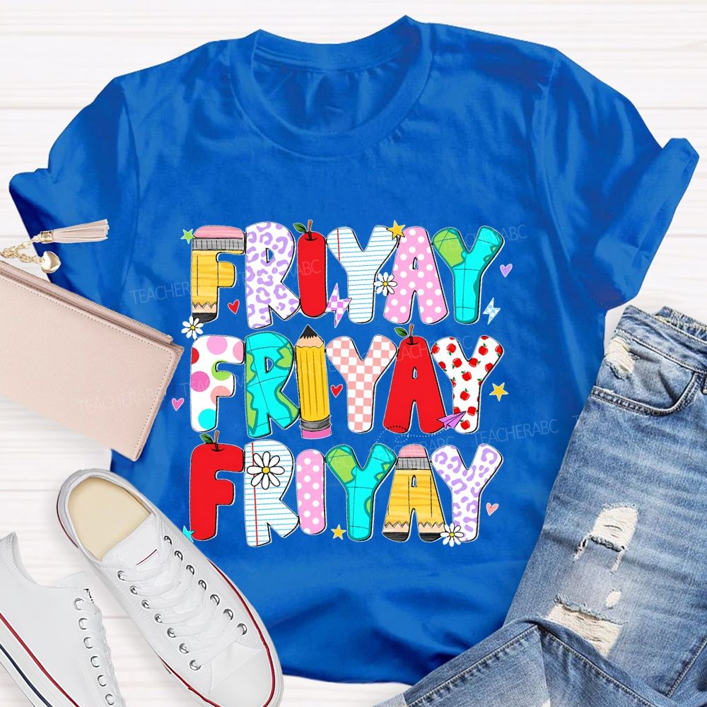 Happy Friyay Pencil Letters Shapes Teacher T-shirt