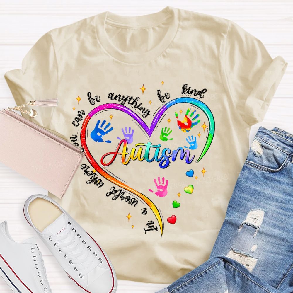In A World Where You Can Be Anything Be Kind Colorful Heart Handprint Teacher T-shirt