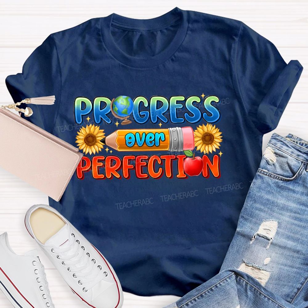 Progress Over Perfection Sunflower Pencil Teacher T-shirt