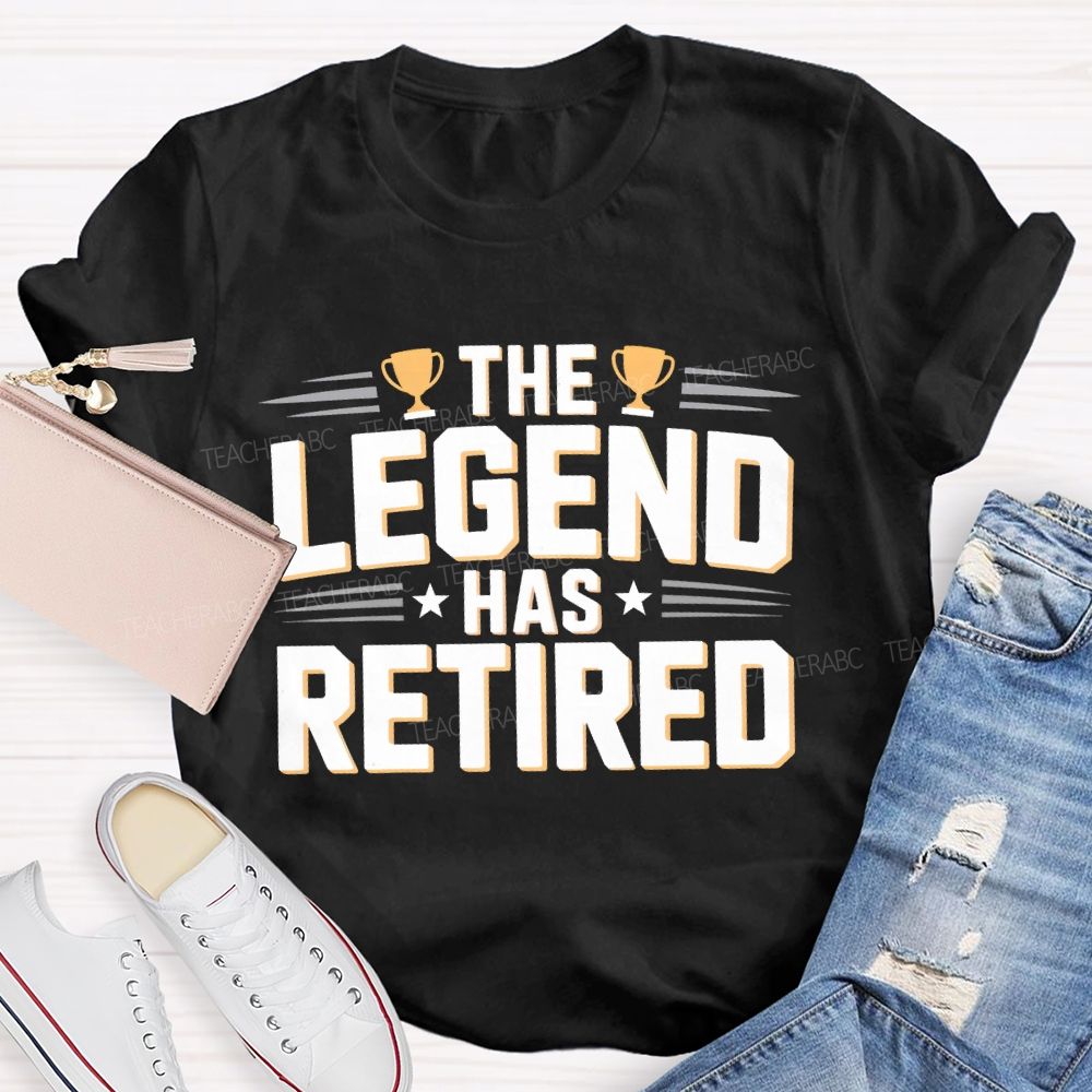 The Legend Has Retired Letters Teacher T-shirt