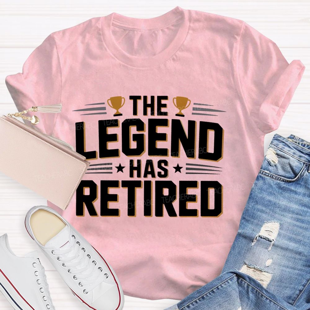 The Legend Has Retired Letters Teacher T-shirt