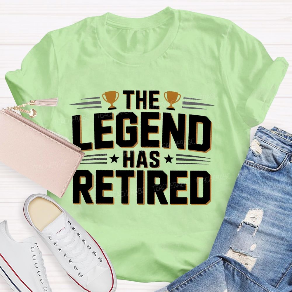 The Legend Has Retired Letters Teacher T-shirt
