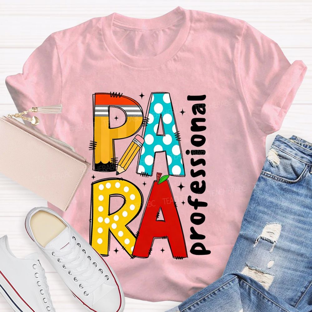 Para Professional Graphic  Teacher T-shirt