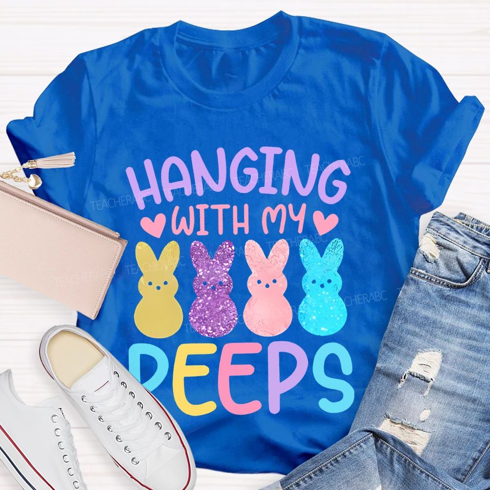 Hanging With My Peeps Easter Teacher T-shirt