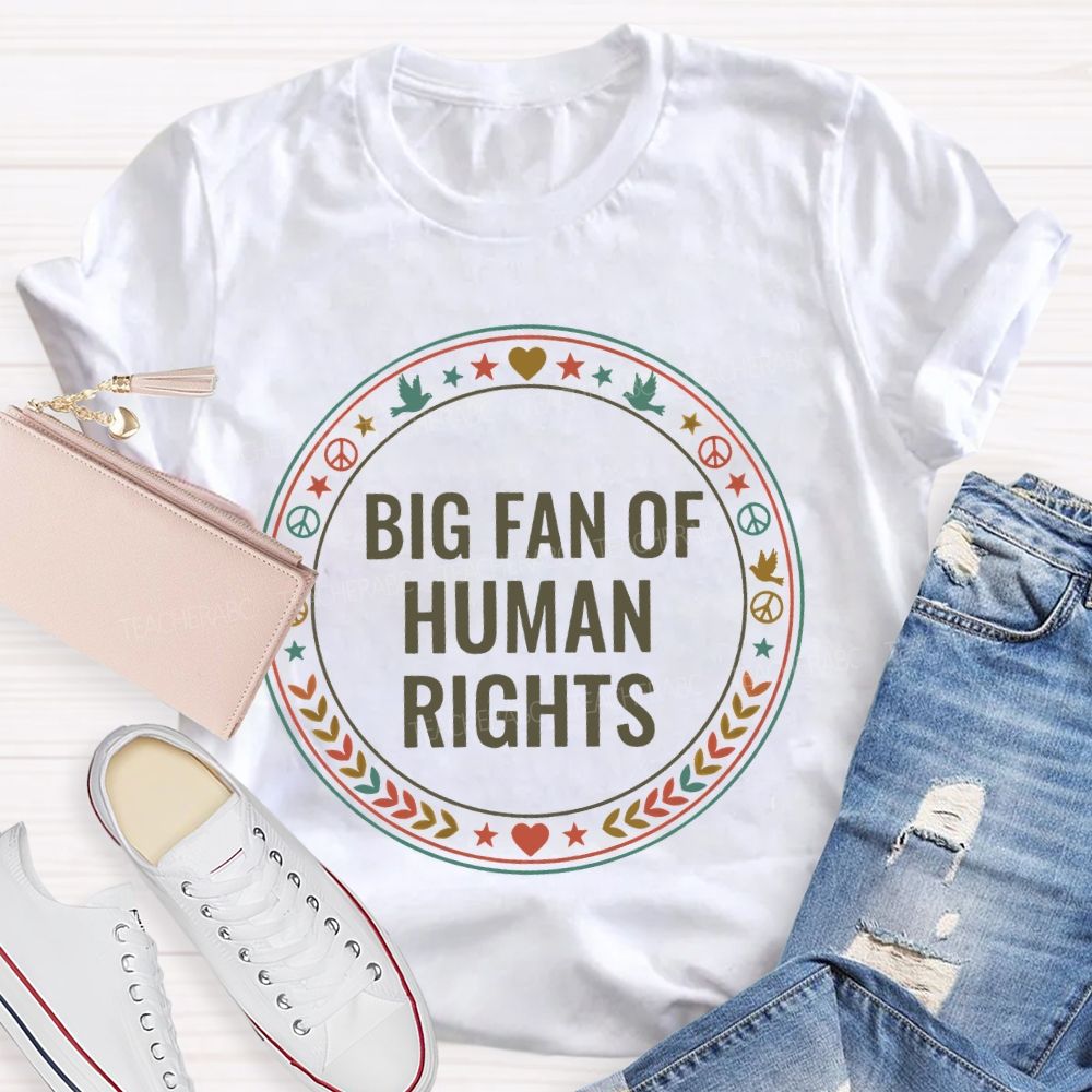 Big Fan Of Human Rights Pigeon Star Teacher T-shirt