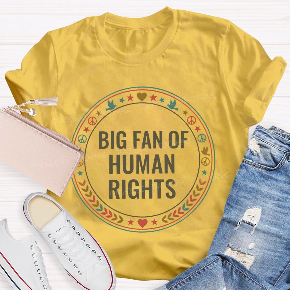 Big Fan Of Human Rights Pigeon Star Teacher T-shirt