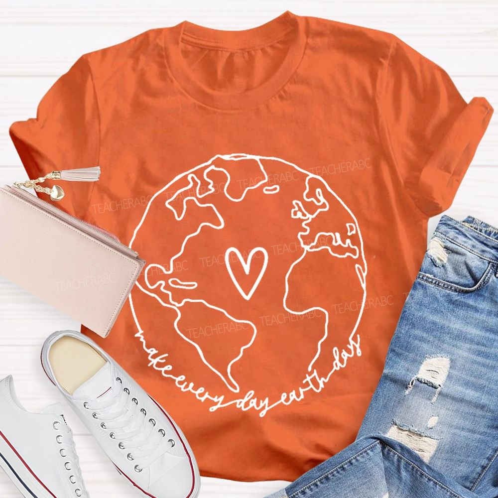 Make Every Day Earth Day  Pattern  Teacher T-shirt
