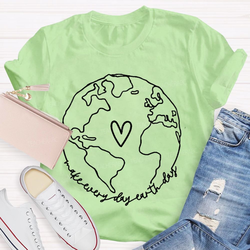 Make Every Day Earth Day  Pattern  Teacher T-shirt