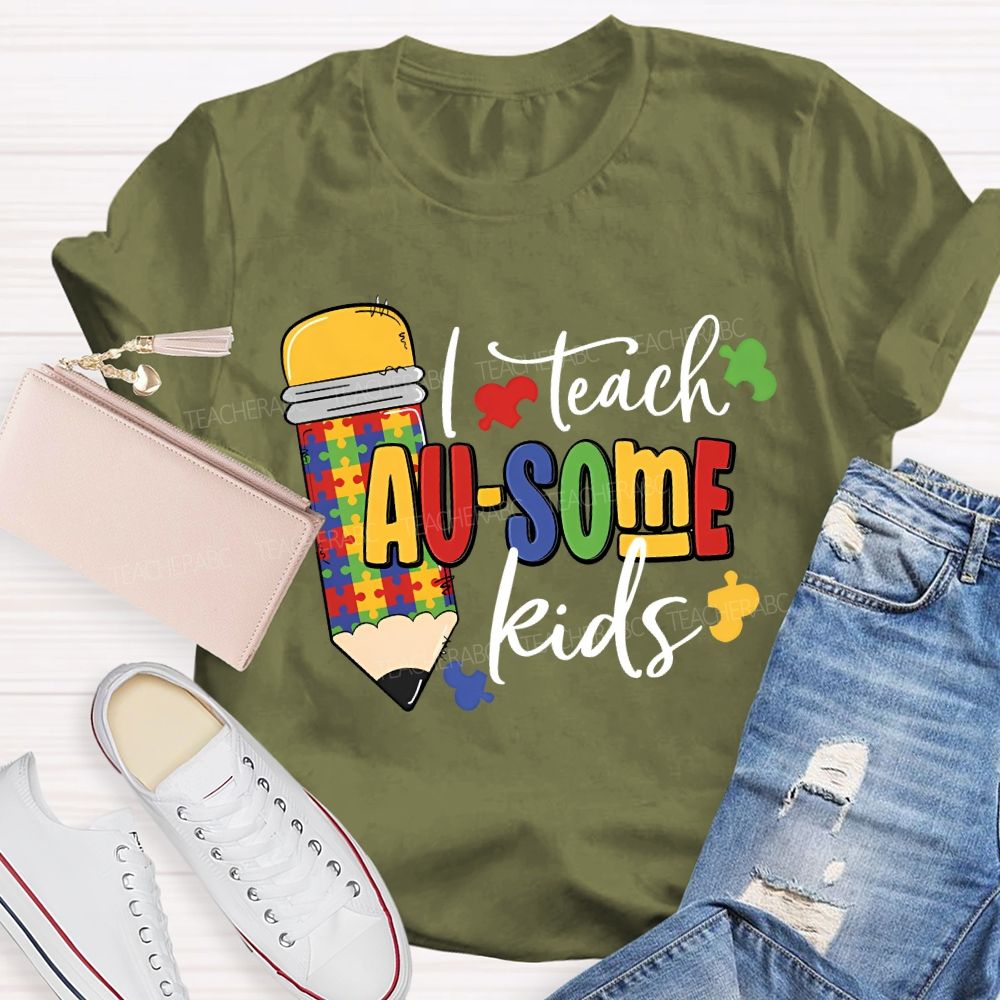 I Teach Ausome Kids Teacher T-shirt