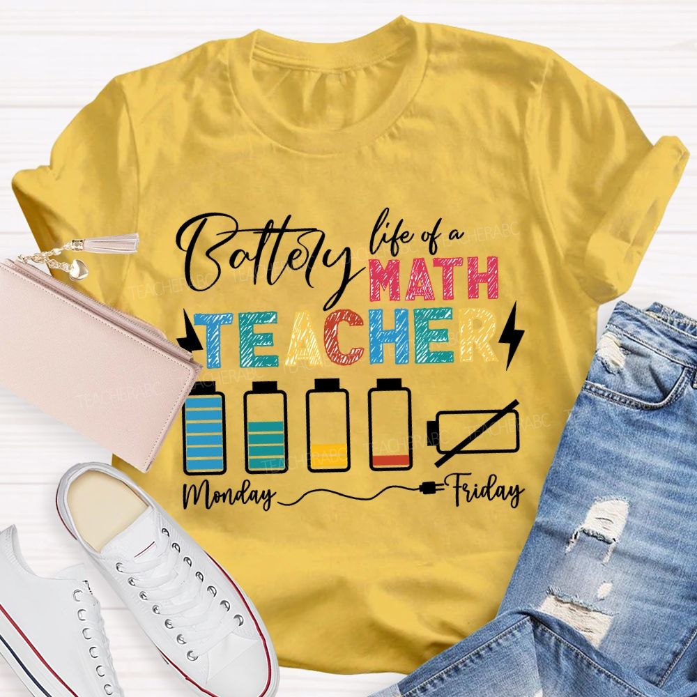 Battery Life Of A Math Teacher T-shirt