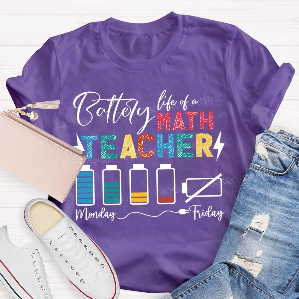 Battery Life Of A Math Teacher T-shirt