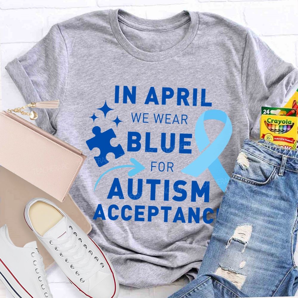 In April We Wear Blue For Autism Awareness Blue Ribbon Special Education Teacher T-shirt