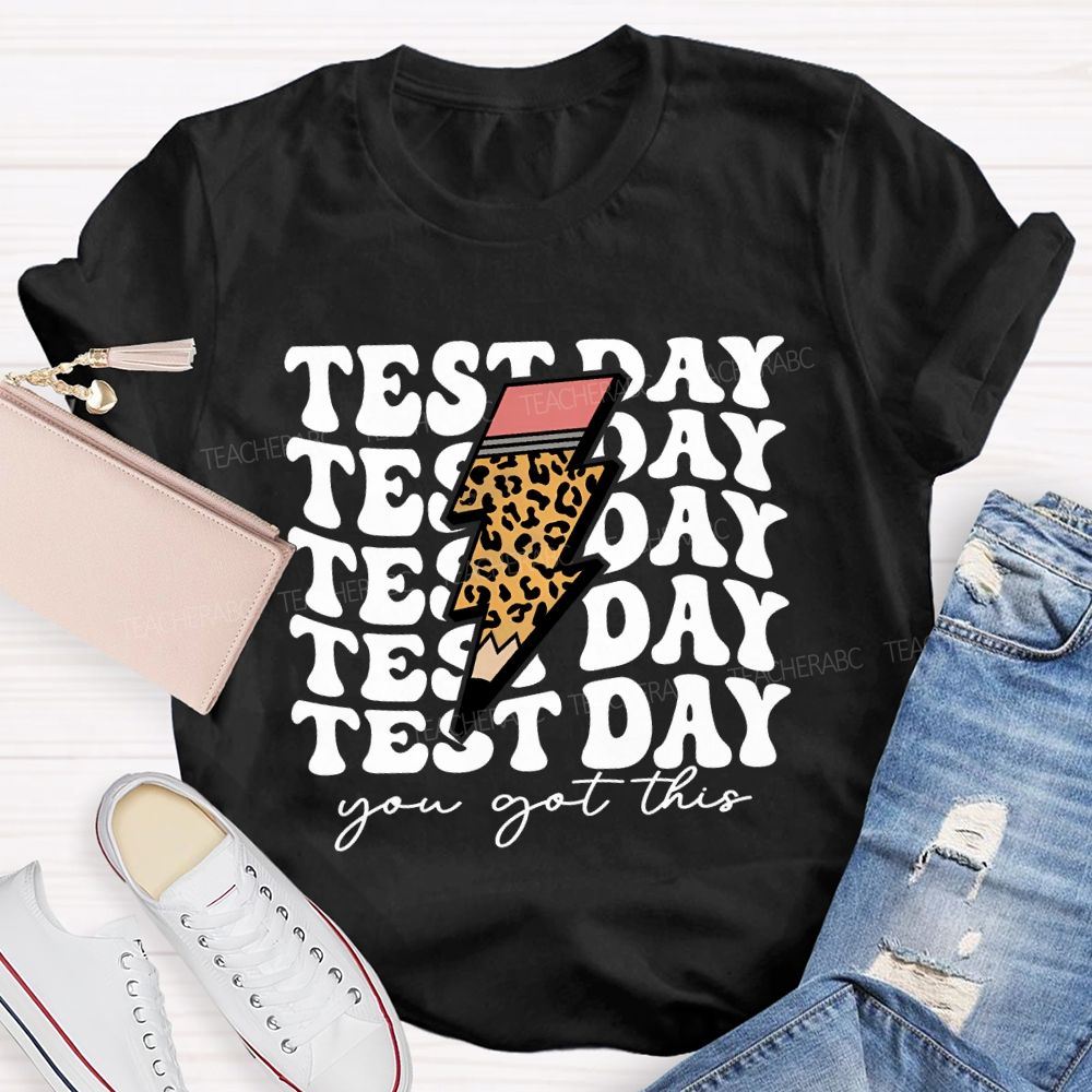 Test Day You Got This Lightning Print Teacher T-shirt