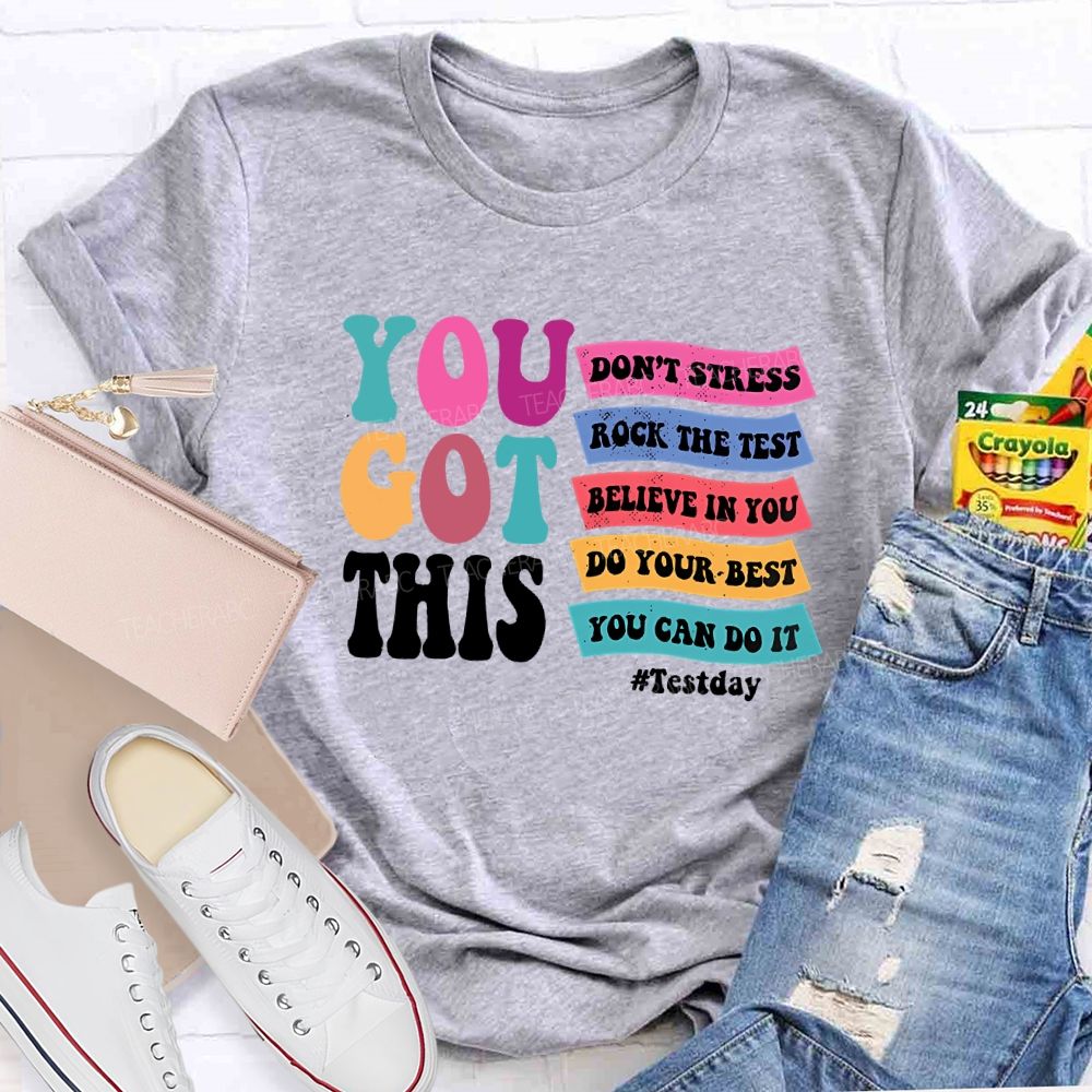 You Got This Don'T Stress Rock The Test T-shirt