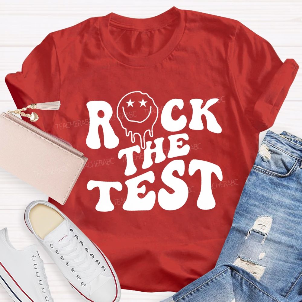 Rock The Test Teacher T-shirt