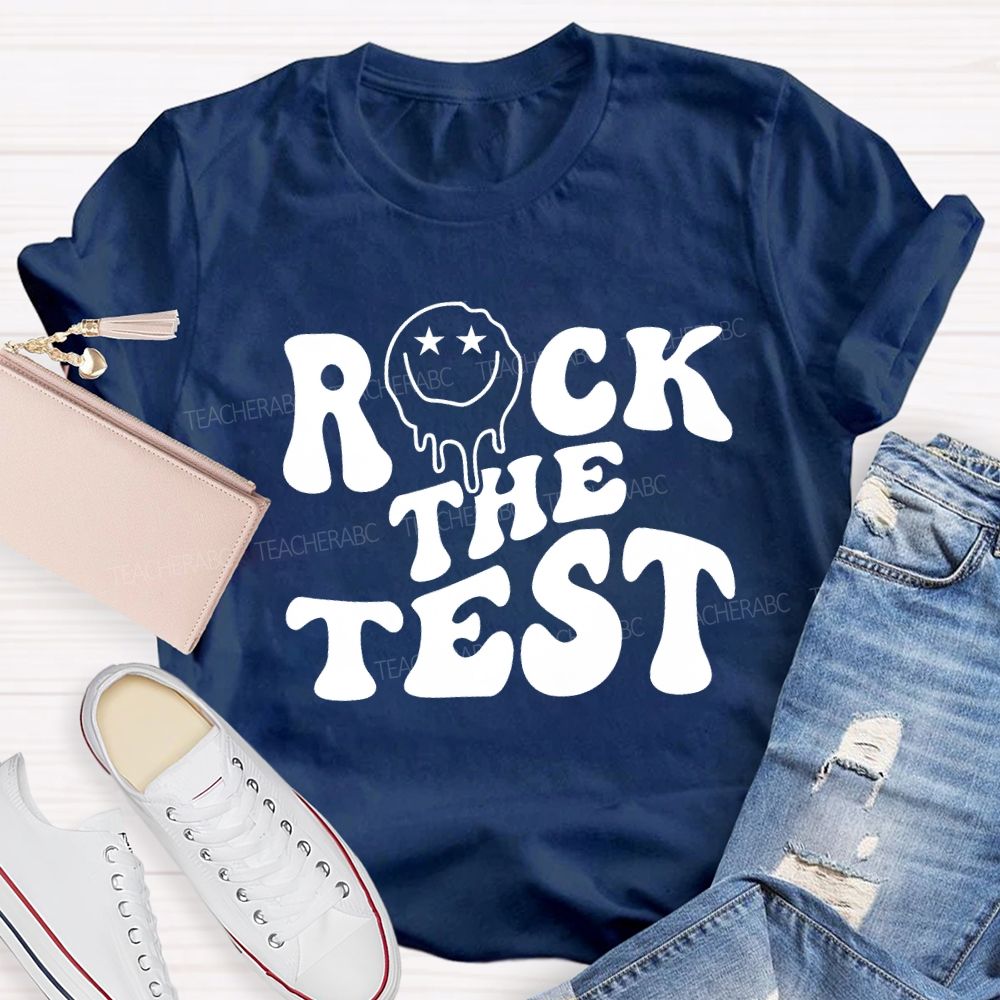 Rock The Test Teacher T-shirt
