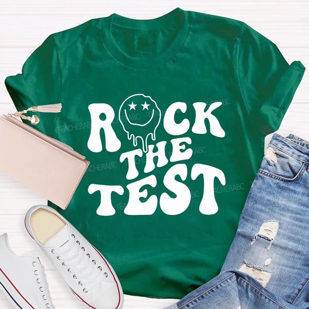 Rock The Test Teacher T-shirt