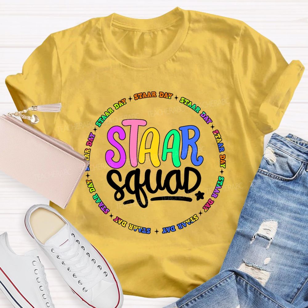 Staar Squad Testing Squad Staar Day Teacher T-shirt