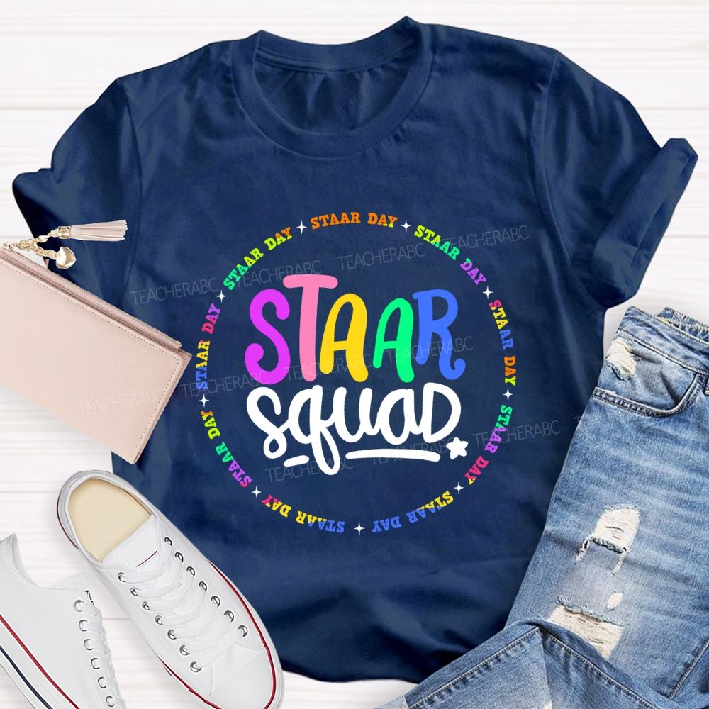 Staar Squad Testing Squad Staar Day Teacher T-shirt