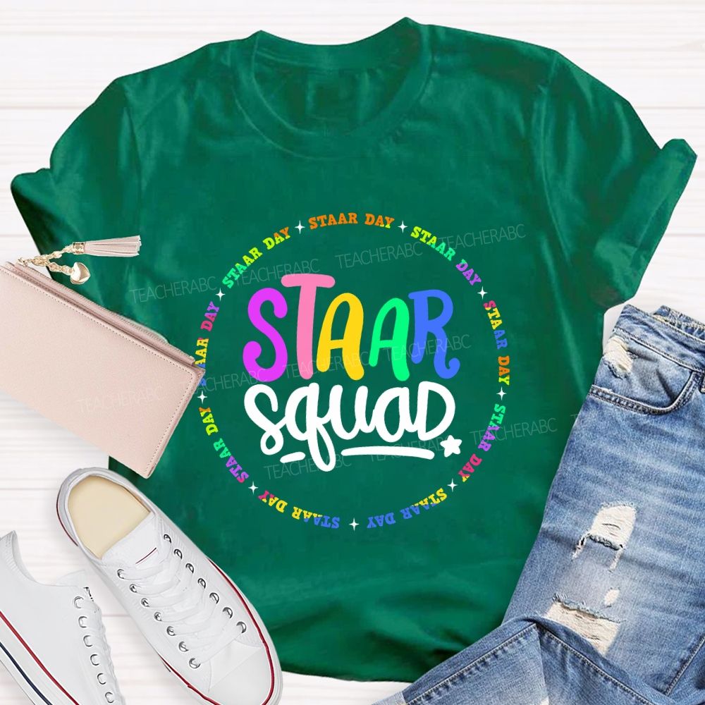 Staar Squad Testing Squad Staar Day Teacher T-shirt