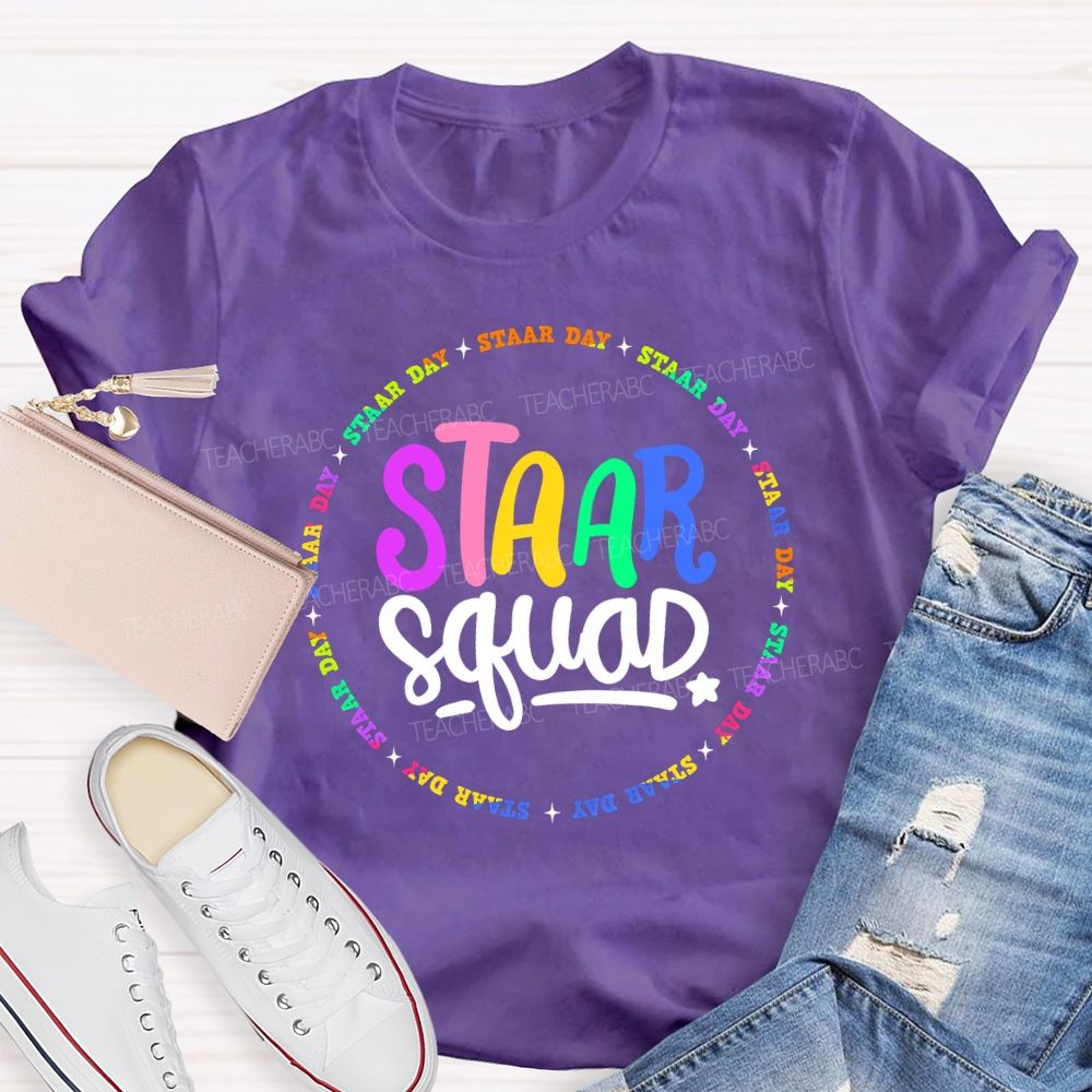 Staar Squad Testing Squad Staar Day Teacher T-shirt