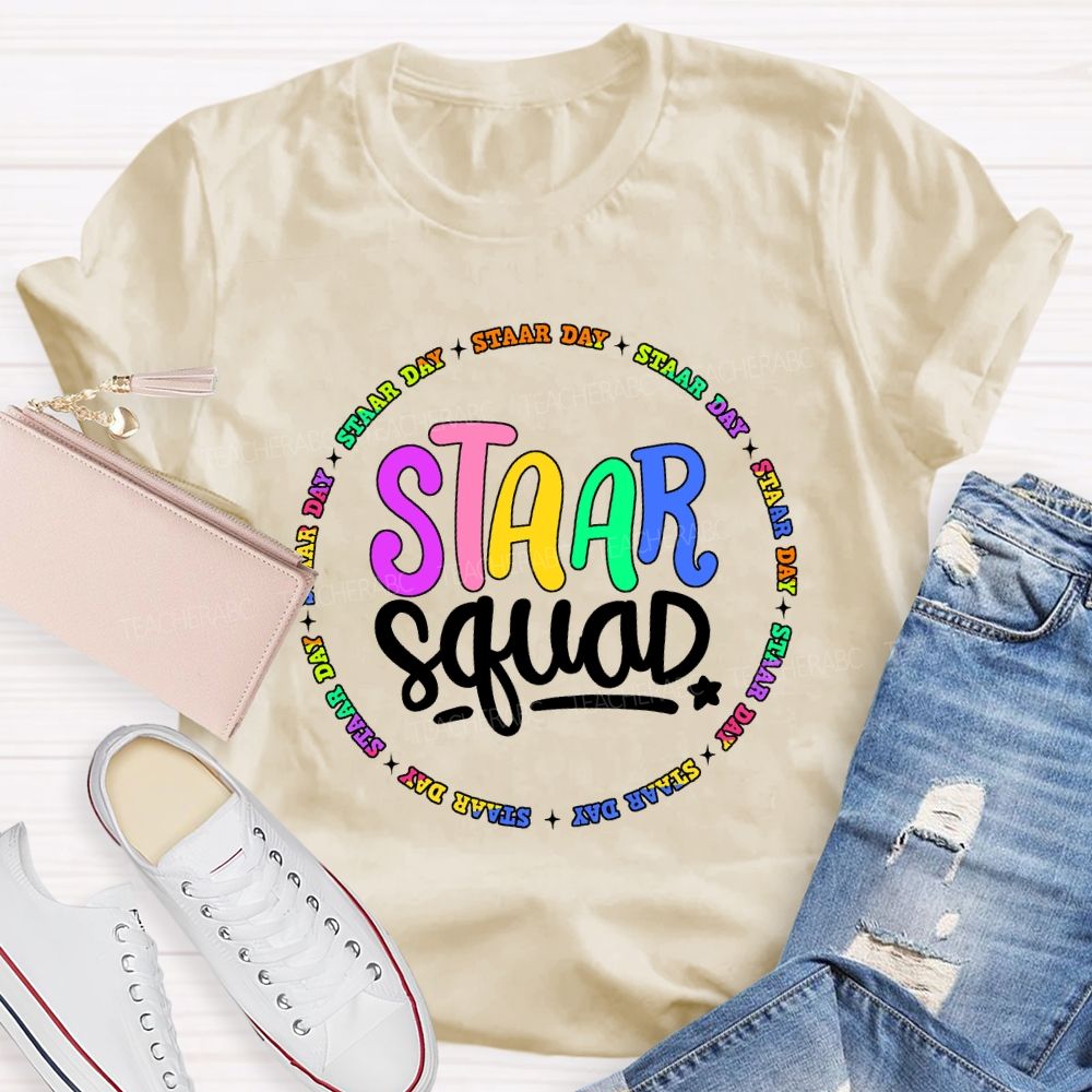 Staar Squad Testing Squad Staar Day Teacher T-shirt