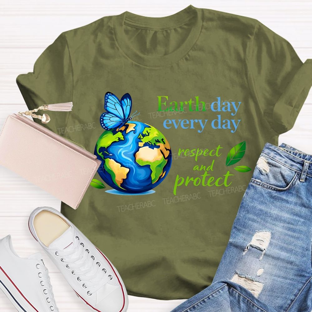 Earth Day Every Day Respect And Protect T-shirt