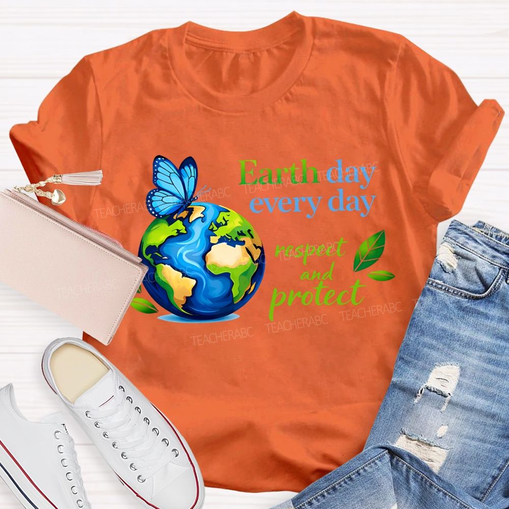 Earth Day Every Day Respect And Protect T-shirt