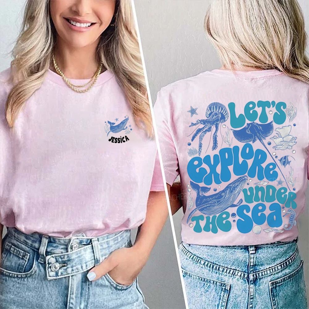 Personalized Name Let's Explore Under The Sea  Double Printed T-shirt