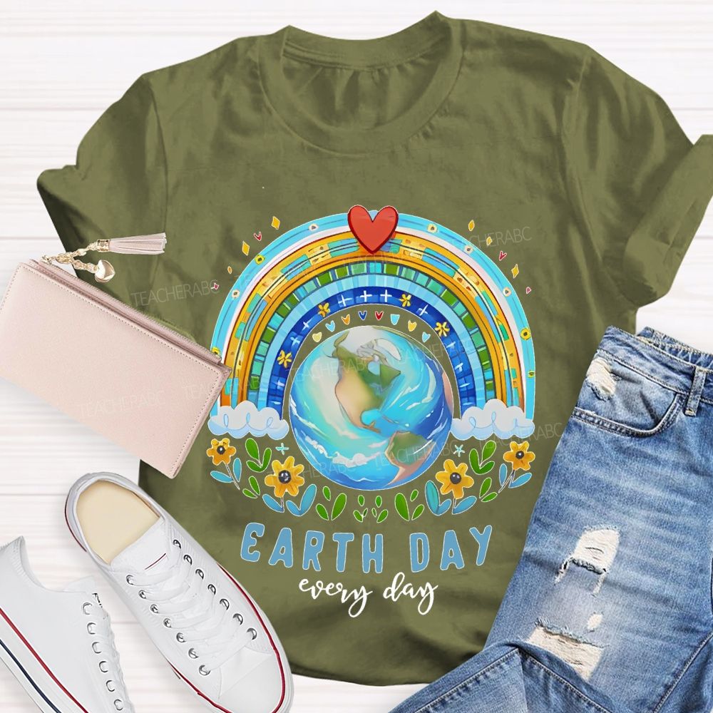 Earth Day Is Everyday Rainbow Flowers Graphics  Teacher T-shirt