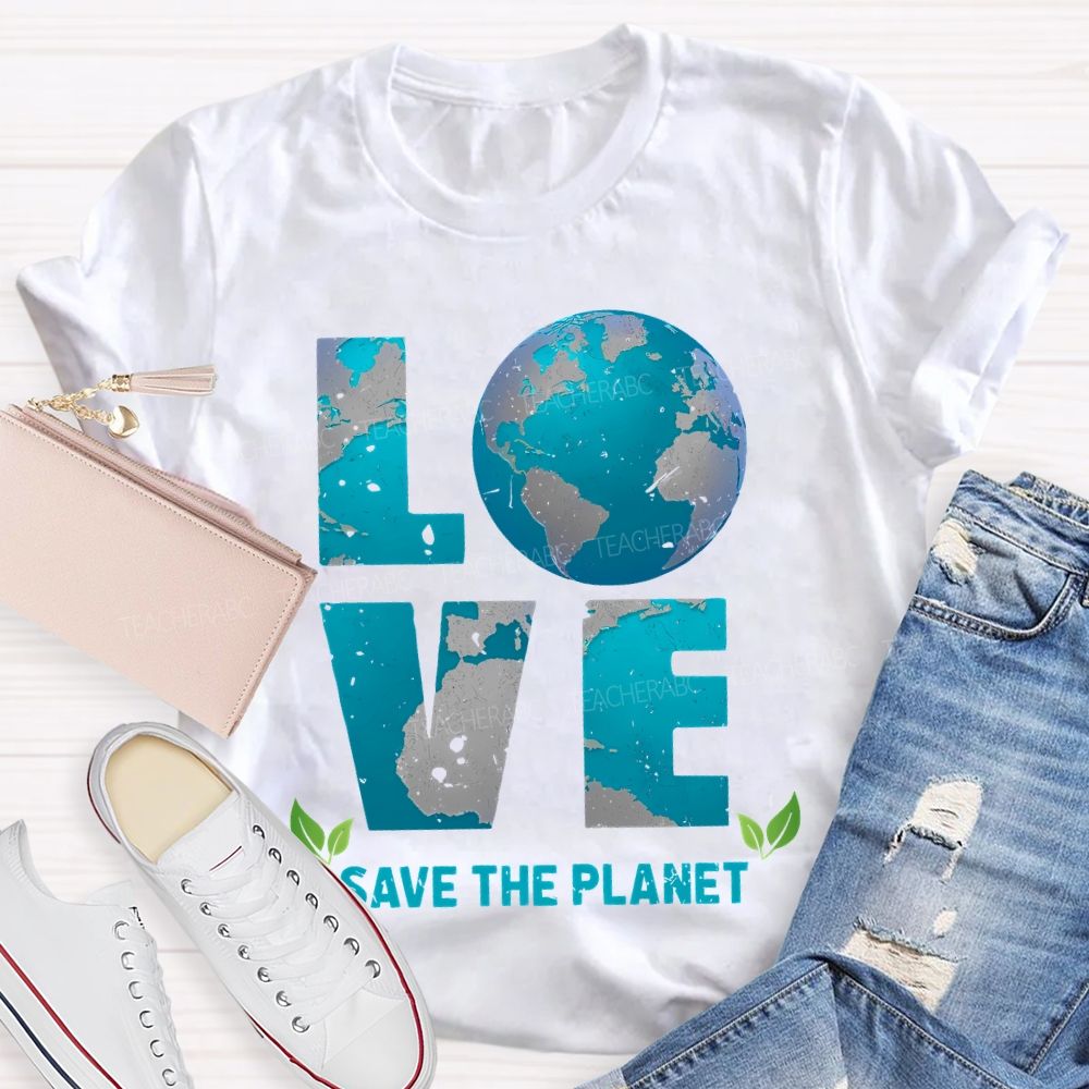 Love  Save The Planet Pattern  Teacher T-shirt