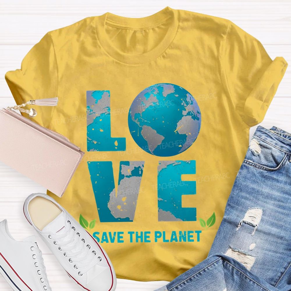 Love  Save The Planet Pattern  Teacher T-shirt