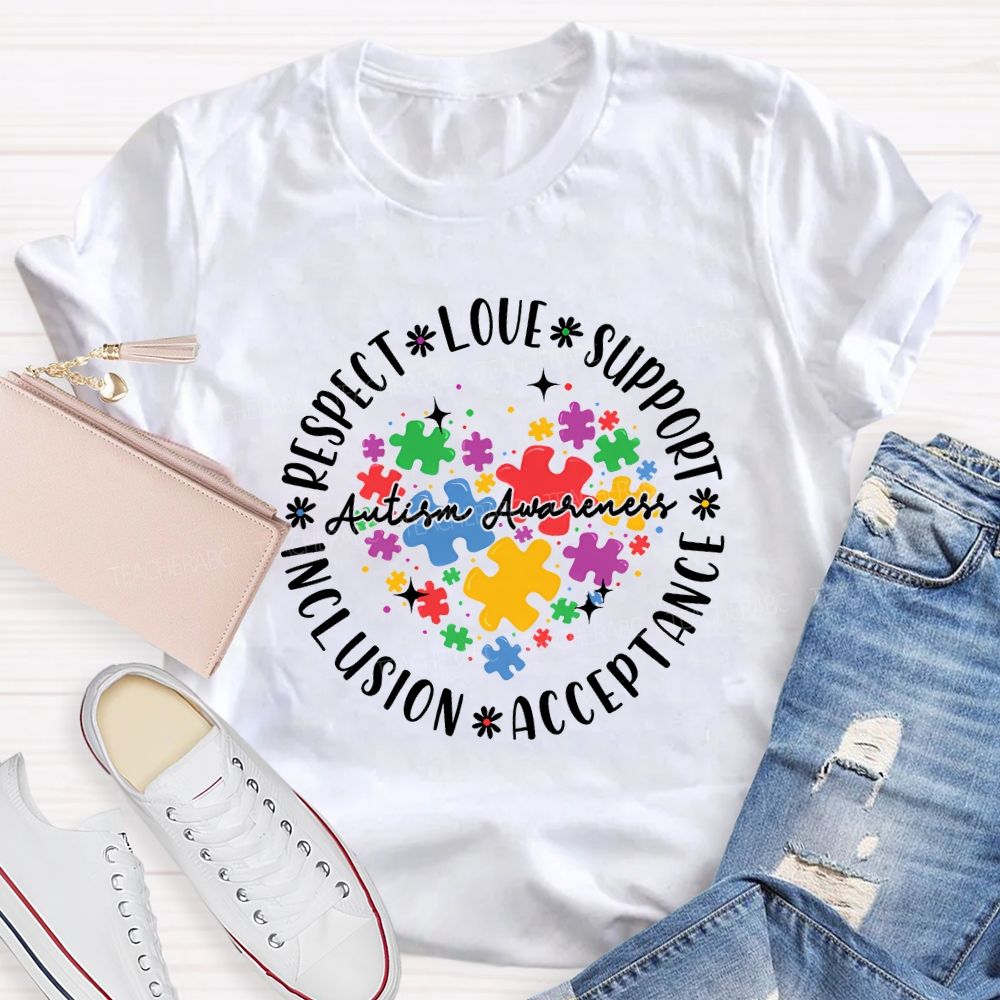 Autism Awareness Respect Love Support Inclusion Acceptance T-shirt