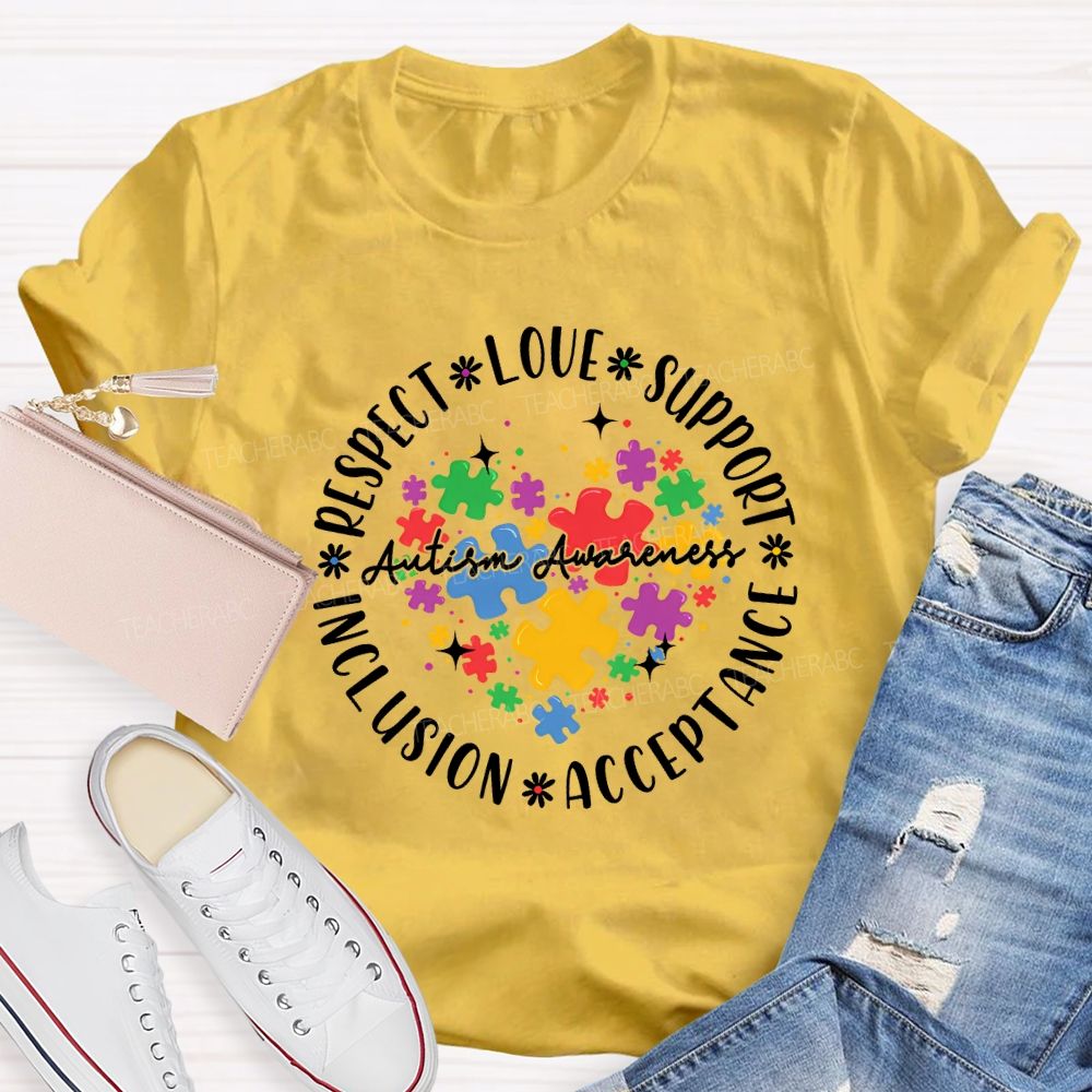 Autism Awareness Respect Love Support Inclusion Acceptance T-shirt