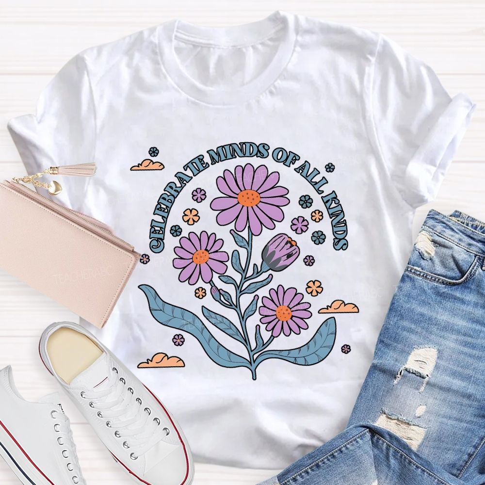 Celebrate Minds Of All Kinds Teacher T-shirt