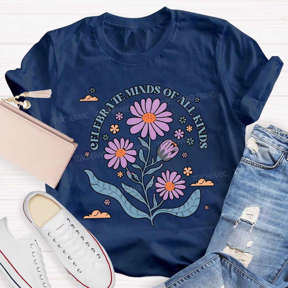 Celebrate Minds Of All Kinds Teacher T-shirt